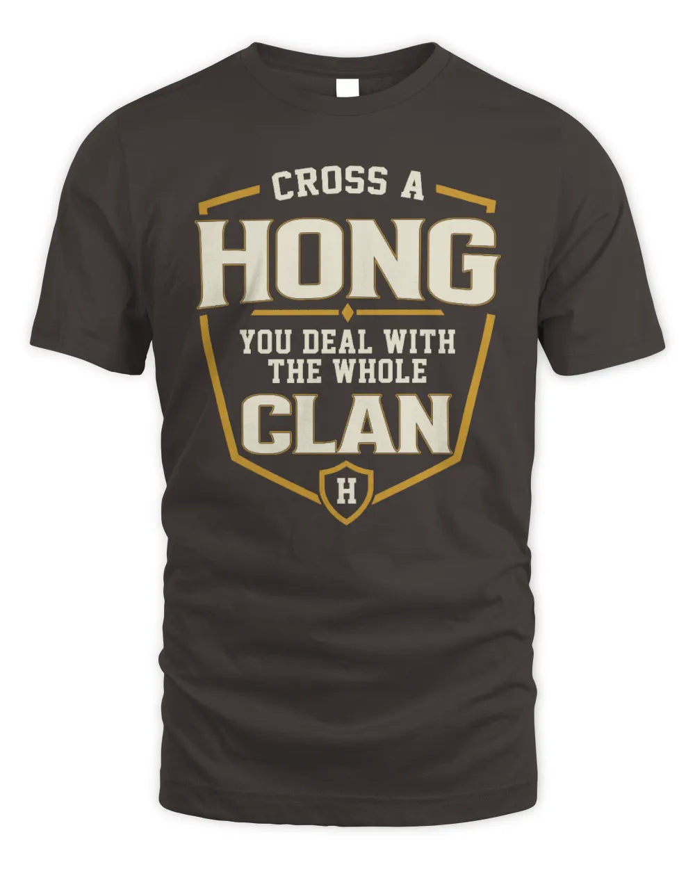 HONG NT1-K008 Cross A/An NAME, You Deal With the Whole Clan | Personalized Vintage T-Shirt - Unisex Standard T-Shirt - Dark Chocolate
