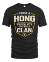 HONG NT1-K008 Cross A/An NAME, You Deal With the Whole Clan | Personalized Vintage T-Shirt