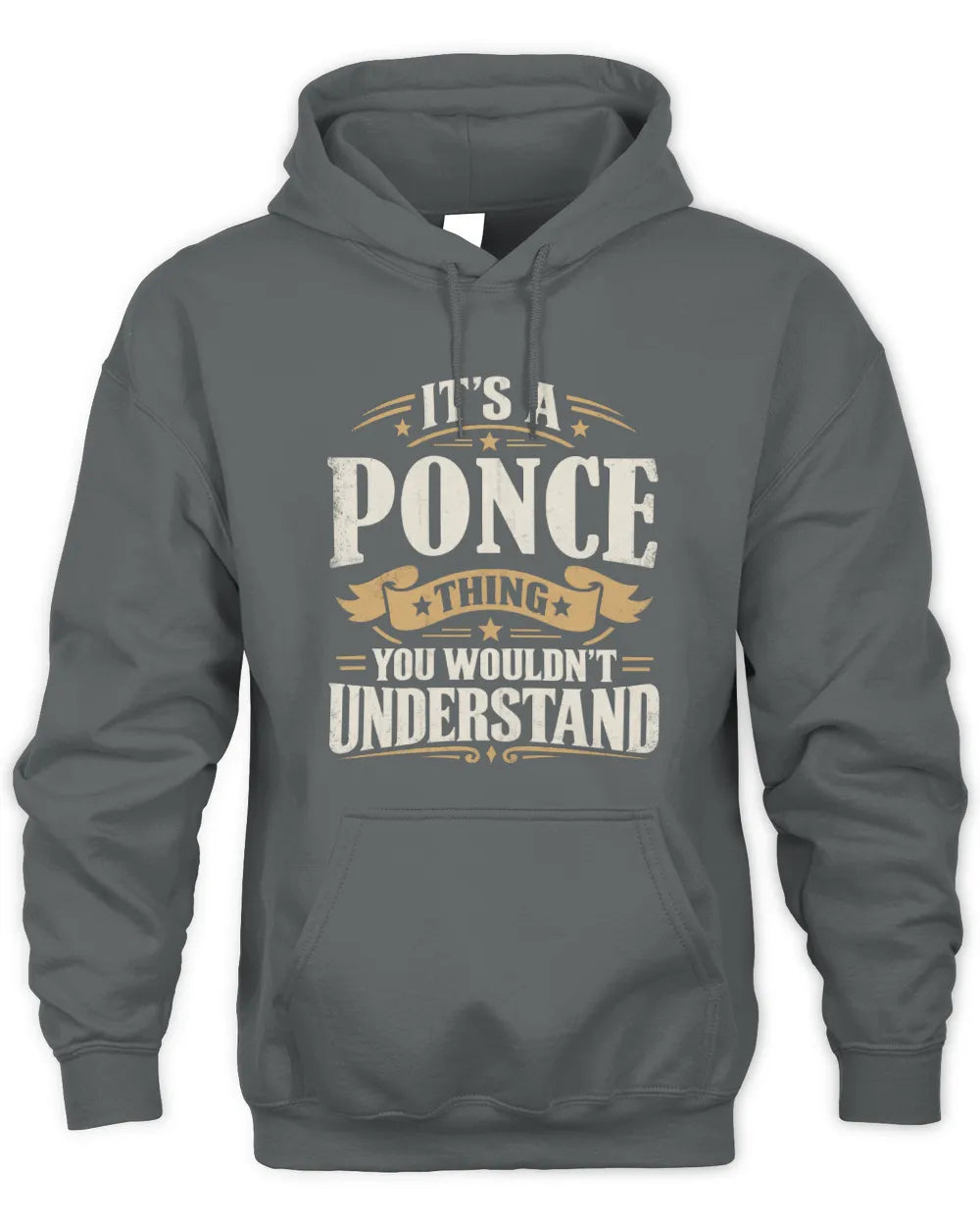 PONCE P08 TH51 - Personalized “It’s a/an [NAME] Thing – You Wouldn’t Understand” Shirt - Unisex Hoodie - Charcoal