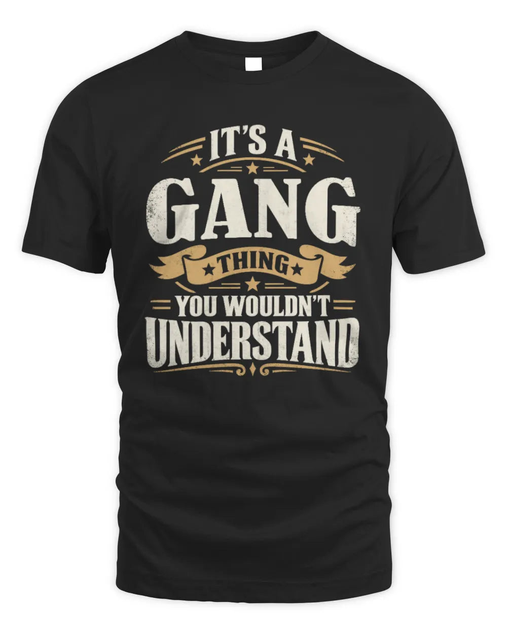 GANG P08 TH51 - Personalized “It’s a/an [NAME] Thing – You Wouldn’t Understand” Shirt - Unisex Standard T-Shirt - Black