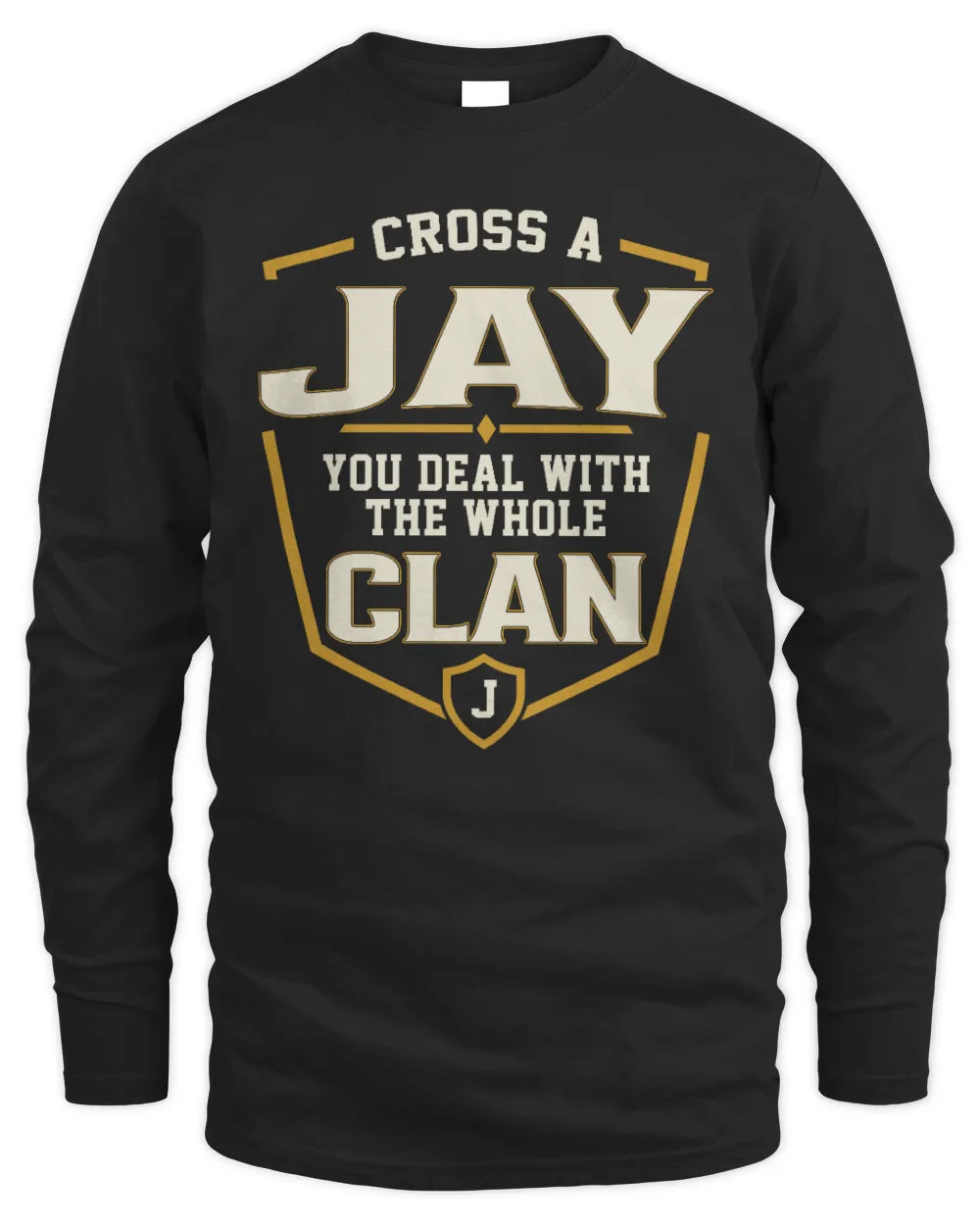JAY NT1-K008 Cross A/An NAME, You Deal With the Whole Clan | Personalized Vintage T-Shirt - Men's Long Sleeved T-Shirt - Black