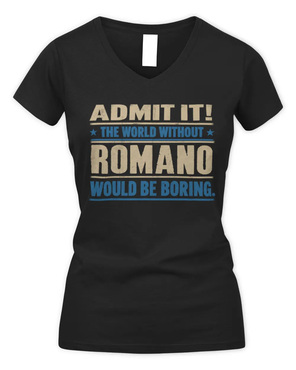 ROMANO TP68-K2-968 – Personalized Funny Quote Apparel “The World Without NAME Would Be Boring” - Women's V-Neck T-Shirt - Black