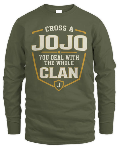 JOJO NT1-K008 Cross A/An NAME, You Deal With the Whole Clan | Personalized Vintage T-Shirt - Men's Long Sleeved T-Shirt - Military Green