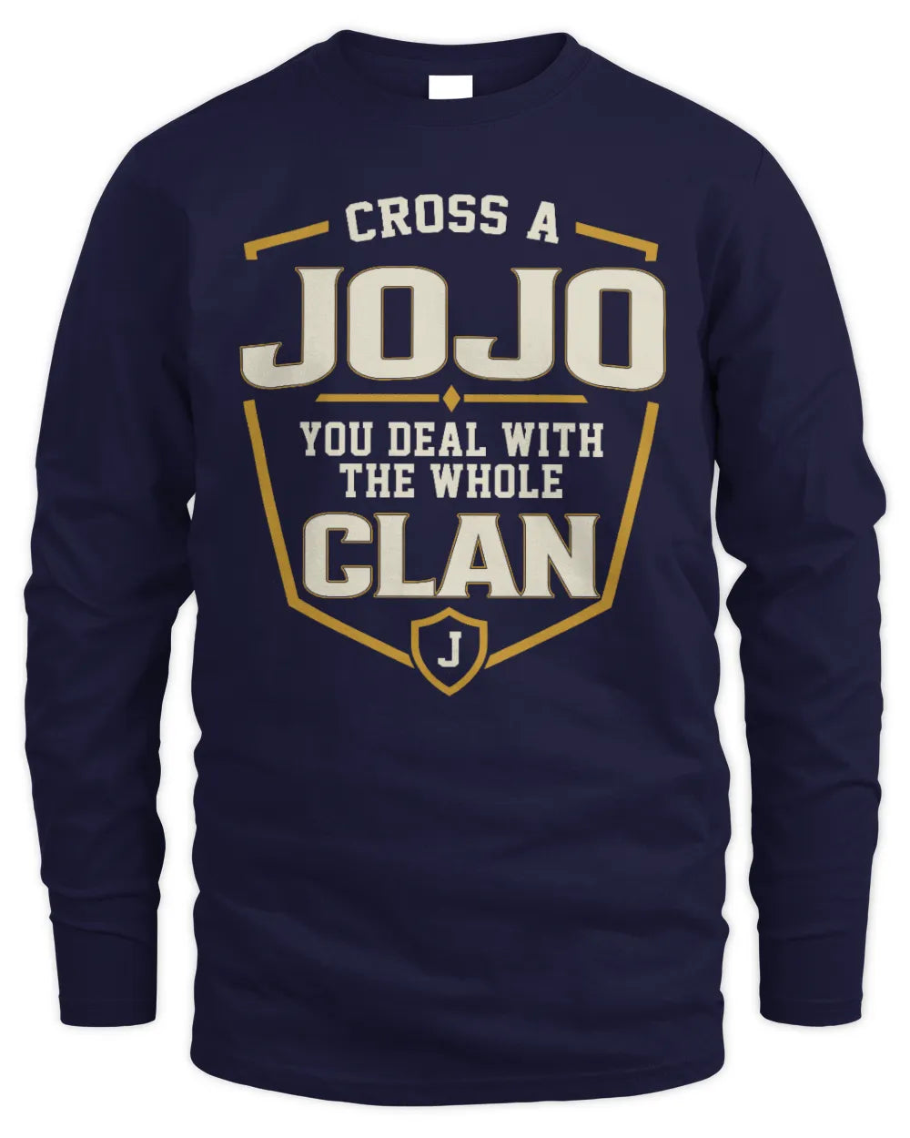 JOJO NT1-K008 Cross A/An NAME, You Deal With the Whole Clan | Personalized Vintage T-Shirt - Men's Long Sleeved T-Shirt - Navy
