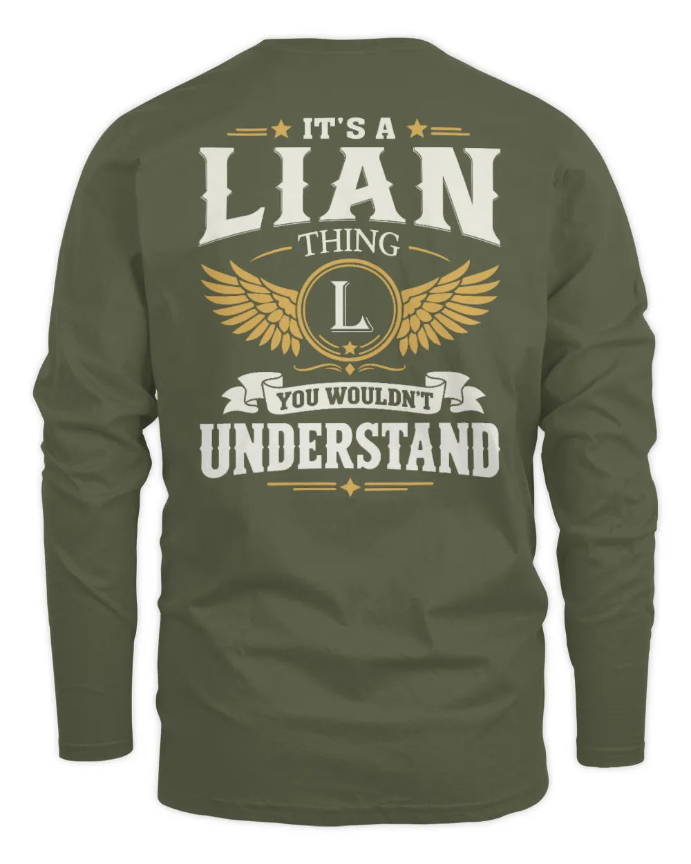 LIAN KT06-M008 It’s a [NAME] Thing – You Wouldn’t Understand | Personalized Vintage T-Shirt - Men's Long Sleeved T-Shirt - Military Green