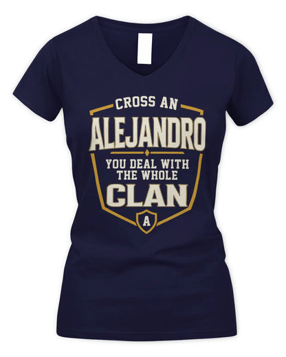 ALEJANDRO NT1-K008 Cross A/An NAME, You Deal With the Whole Clan | Personalized Vintage T-Shirt - Women's V-Neck T-Shirt - Navy