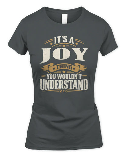 JOY P08 TH51 - Personalized “It’s a/an [NAME] Thing – You Wouldn’t Understand” Shirt - Women's Standard T-Shirt - Charcoal