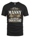 MANNY P08 TH51 - Personalized “It’s a/an [NAME] Thing – You Wouldn’t Understand” Shirt