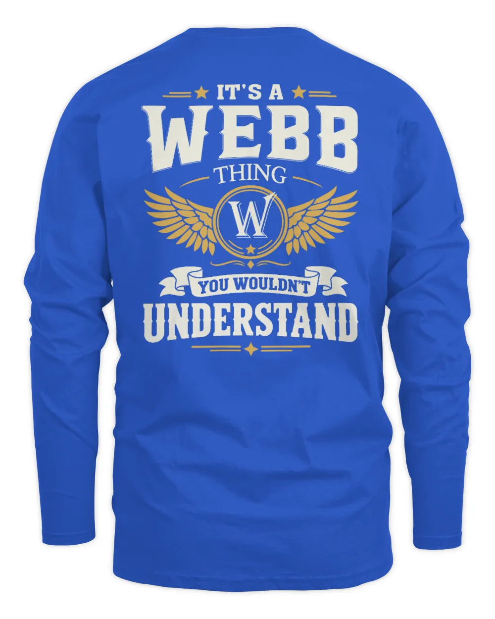 WEBB KT06-M008 It’s a [NAME] Thing – You Wouldn’t Understand | Personalized Vintage T-Shirt - Men's Long Sleeved T-Shirt - Royal