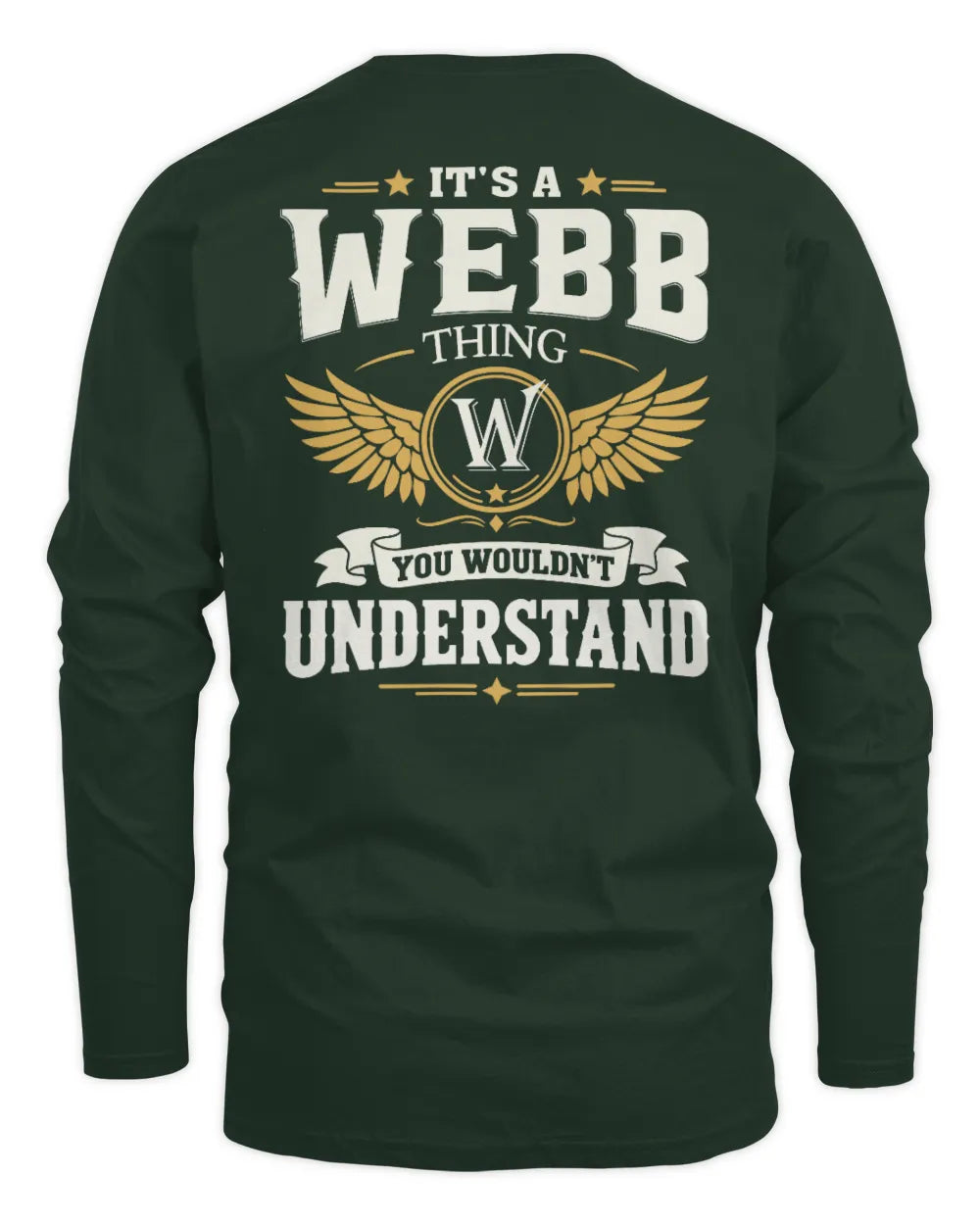 WEBB KT06-M008 It’s a [NAME] Thing – You Wouldn’t Understand | Personalized Vintage T-Shirt - Men's Long Sleeved T-Shirt - Forest Green