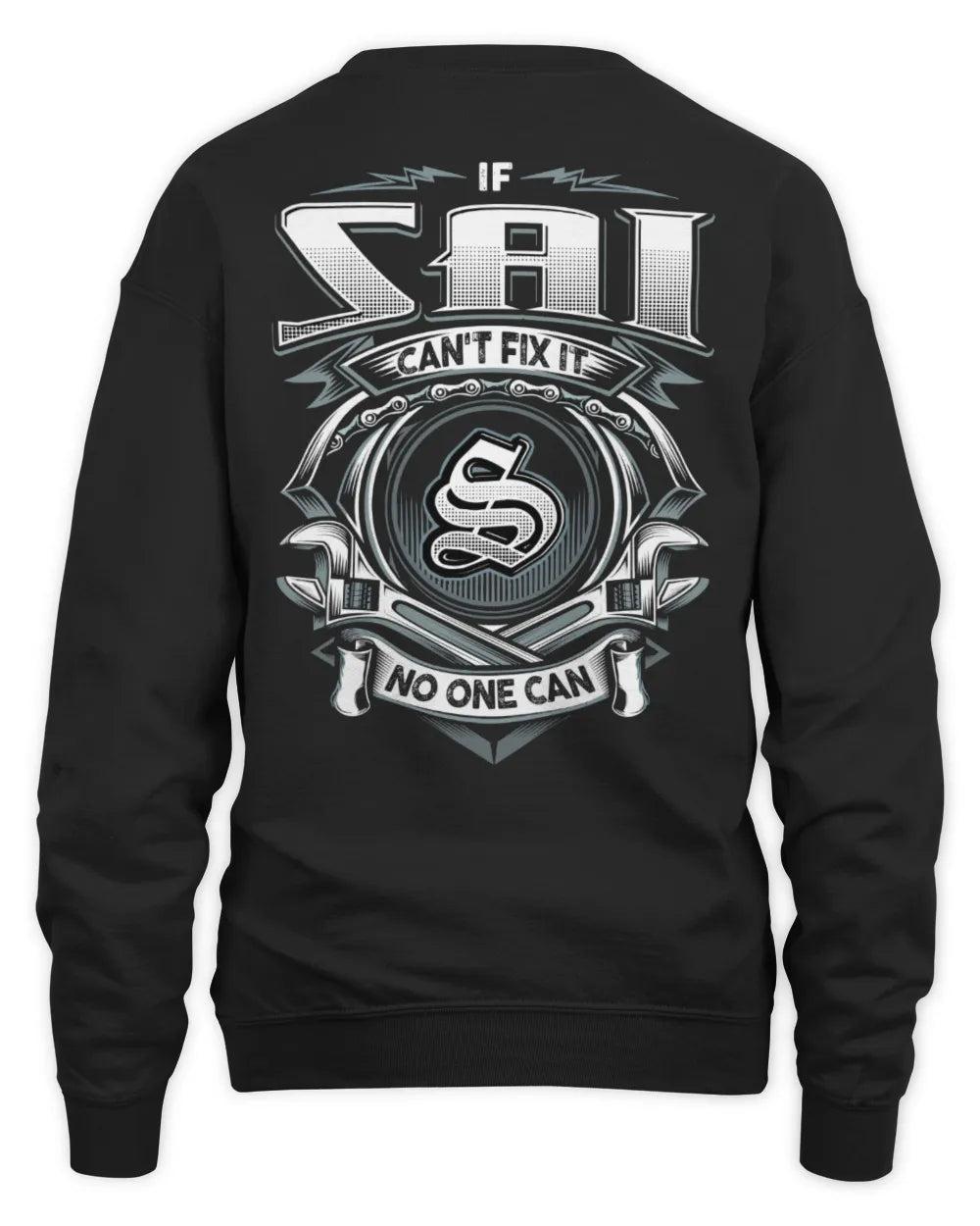 SAI AP81-K4-626 - Personalized Ahmed Quote Apparel “If Ahmed Can't Fix It, No One Can” - Unisex Sweatshirt - Black