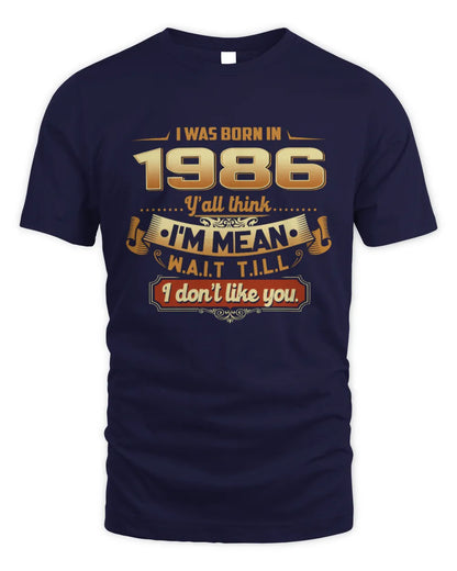 1986 HH89-K2 – Funny Birth Year Attitude Quote T-Shirt - Unisex Standard T-Shirt - Navy