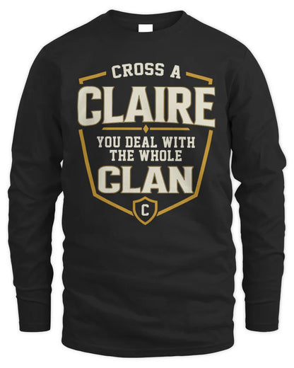 CLAIRE NT1-K008 Cross A/An NAME, You Deal With the Whole Clan | Personalized Vintage T-Shirt - Men's Long Sleeved T-Shirt - Black