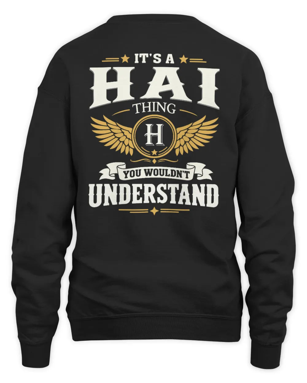 HAI KT06-M008 It’s a [NAME] Thing – You Wouldn’t Understand | Personalized Vintage T-Shirt - Unisex Sweatshirt - Black