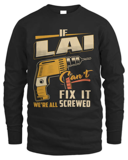 LAI TP22-K4-228 - Personalized Handyman T-Shirt “If AARON Can’t Fix It, We’re All Screwed” - Men's Long Sleeved T-Shirt - Black