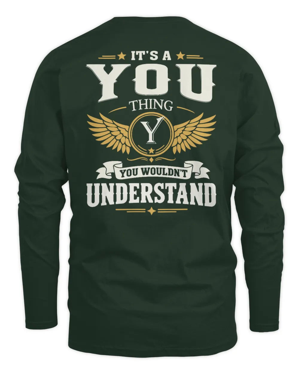 YOU KT06-M008 It’s a [NAME] Thing – You Wouldn’t Understand | Personalized Vintage T-Shirt - Men's Long Sleeved T-Shirt - Forest Green