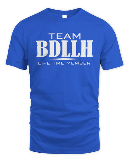 BDLLH BL62-K4-128 - Personalized “Team NAME Lifetime Member” - Unisex Standard T-Shirt - Royal