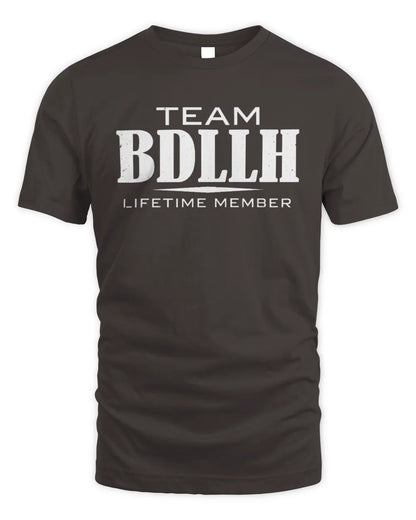 BDLLH BL62-K4-128 - Personalized “Team NAME Lifetime Member” - Unisex Standard T-Shirt - Dark Chocolate