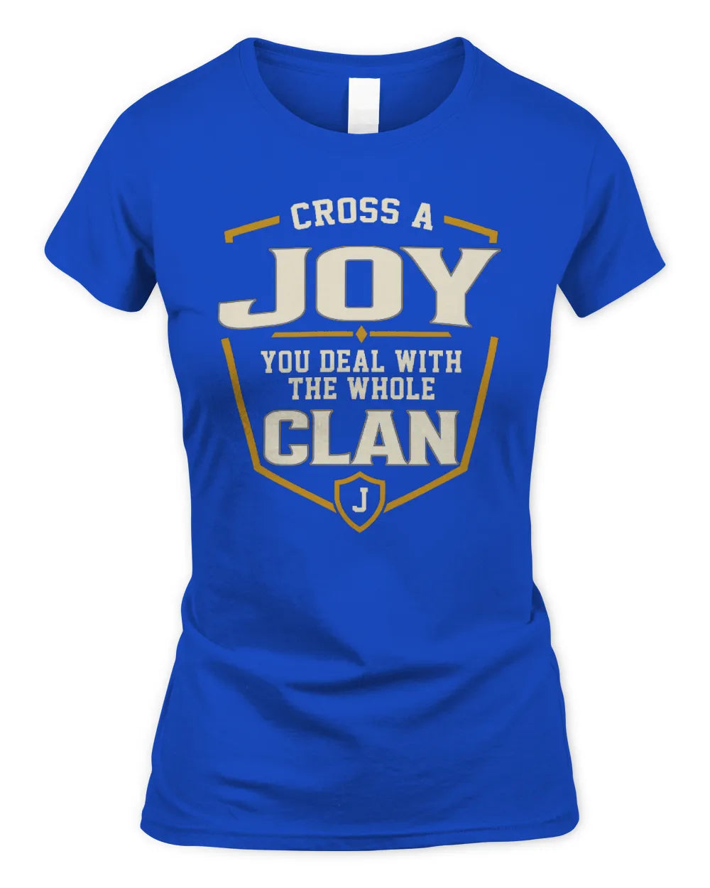 JOY NT1-K008 Cross A/An NAME, You Deal With the Whole Clan | Personalized Vintage T-Shirt - Women's Standard T-Shirt - Royal