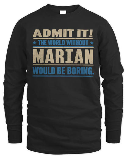 MARIAN TP68-K2-968 – Personalized Funny Quote Apparel “The World Without NAME Would Be Boring” - Men's Long Sleeved T-Shirt - Black