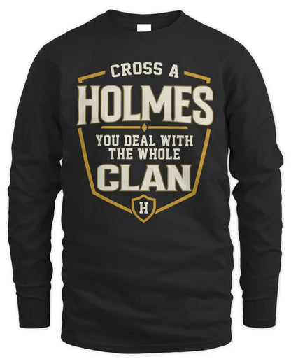 HOLMES NT1-K008 Cross A/An NAME, You Deal With the Whole Clan | Personalized Vintage T-Shirt - Men's Long Sleeved T-Shirt - Black
