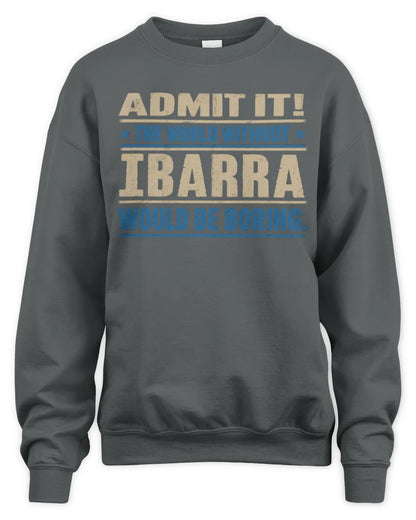 IBARRA TP68-K2-968 – Personalized Funny Quote Apparel “The World Without NAME Would Be Boring” - Unisex Sweatshirt - Charcoal