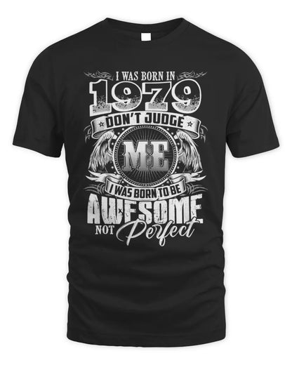 1979 HH89-K2 – Awesome Birth Year Quote T-Shirt - Unisex Standard T-Shirt - Black