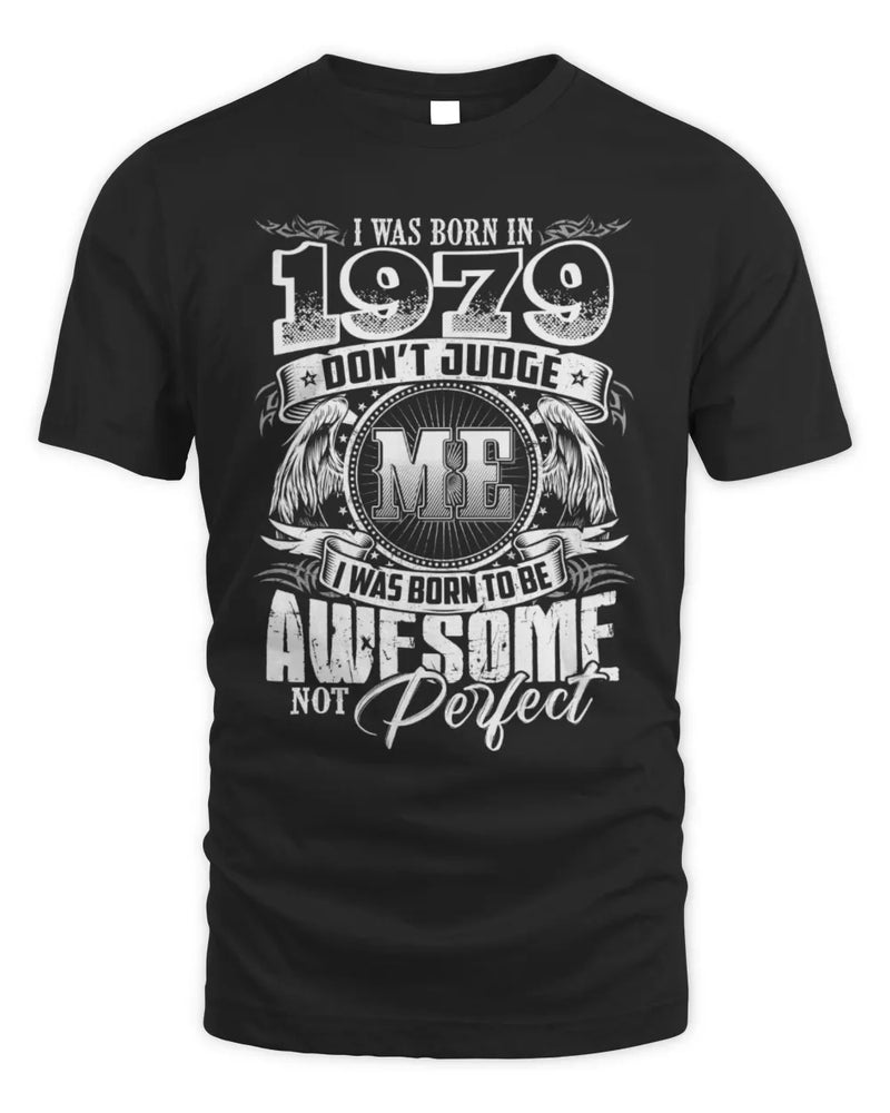 1979 HH89-K2 – Awesome Birth Year Quote T-Shirt - Unisex Standard T-Shirt - Black