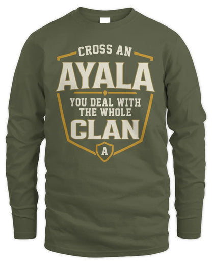 AYALA NT1-K008 Cross A/An NAME, You Deal With the Whole Clan | Personalized Vintage T-Shirt - Men's Long Sleeved T-Shirt - Military Green