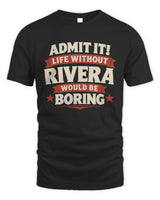 RIVERA P4 KT003 Personalized Funny Quote Apparel “Life Without NAME Would Be Boring” - Unisex Standard T-Shirt - Black