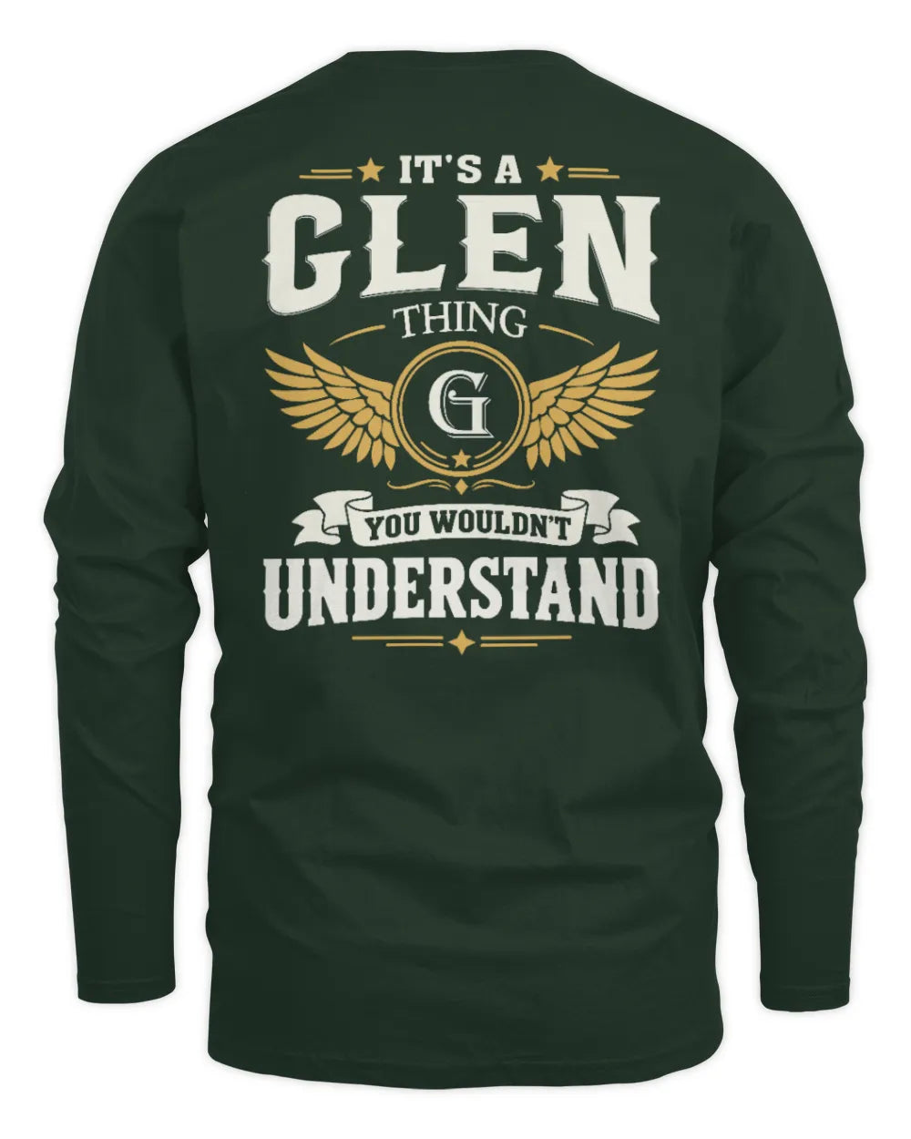 GLEN KT06-M008 It’s a [NAME] Thing – You Wouldn’t Understand | Personalized Vintage T-Shirt - Men's Long Sleeved T-Shirt - Forest Green