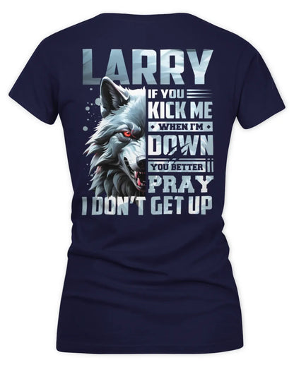 LARRY AP62-K4-666 - Personalized Fierce Wolf Quote Apparel “If You Kick Me When I’m Down, You Better Pray I Don’t Get Up” - Women's V-Neck T-Shirt - Navy
