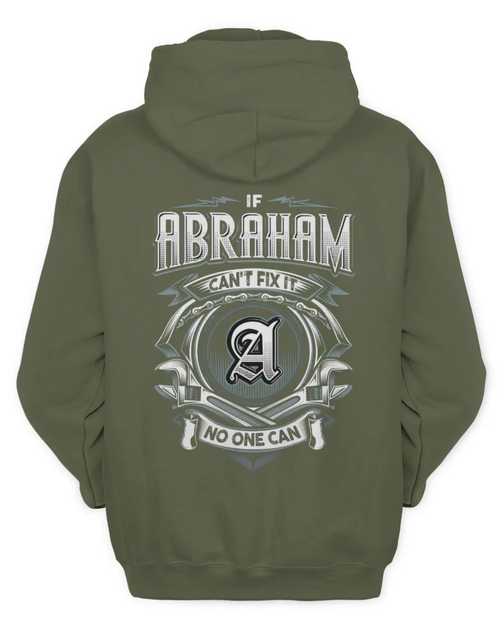 ABRAHAM AP81-K4-626 - Personalized Ahmed Quote Apparel “If Ahmed Can't Fix It, No One Can” - Unisex Hoodie - Military Green