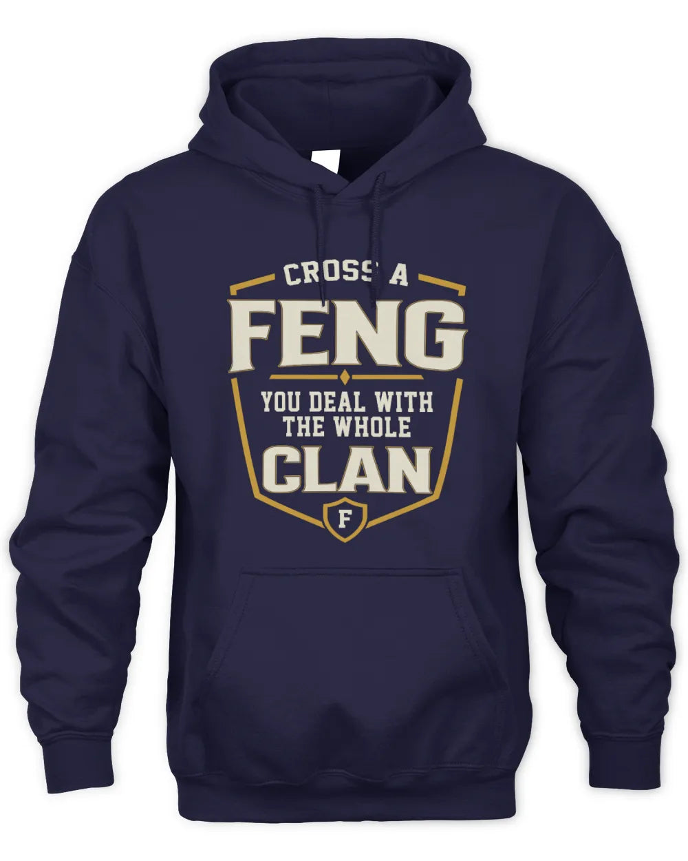 FENG NT1-K008 Cross A/An NAME, You Deal With the Whole Clan | Personalized Vintage T-Shirt - Unisex Hoodie - Navy