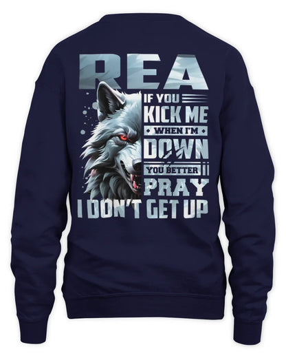 REA AP62-K4-666 - Personalized Fierce Wolf Quote Apparel “If You Kick Me When I’m Down, You Better Pray I Don’t Get Up” - Unisex Sweatshirt - Navy