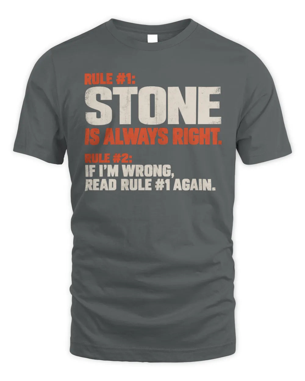 STONE NP1-H006 
Always Right Personalized Name T-Shirt – Funny Custom Name Shirt - Unisex Standard T-Shirt - Charcoal