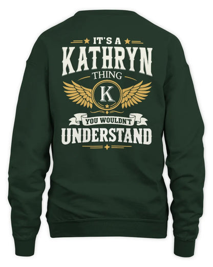 KATHRYN KT06-M008 It’s a [NAME] Thing – You Wouldn’t Understand | Personalized Vintage T-Shirt - Unisex Sweatshirt - Forest Green