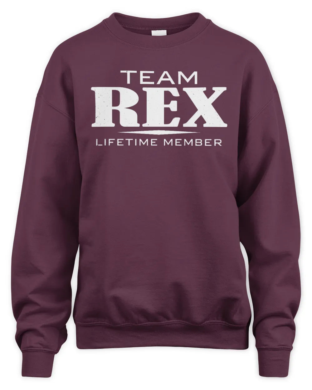 REX BL62-K4-128 - Personalized “Team NAME Lifetime Member” - Unisex Sweatshirt - Maroon