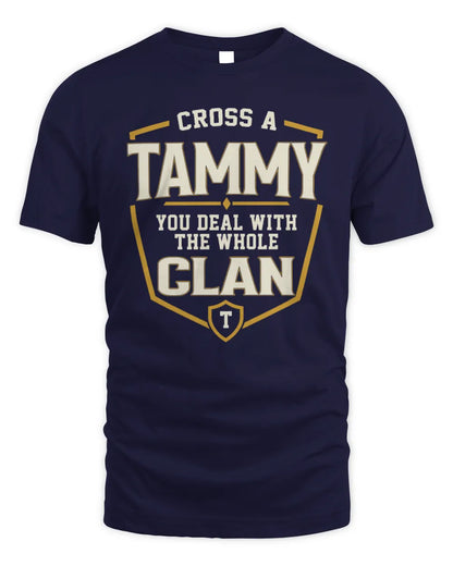 TAMMY NT1-K008 Cross A/An NAME, You Deal With the Whole Clan | Personalized Vintage T-Shirt - Unisex Standard T-Shirt - Navy