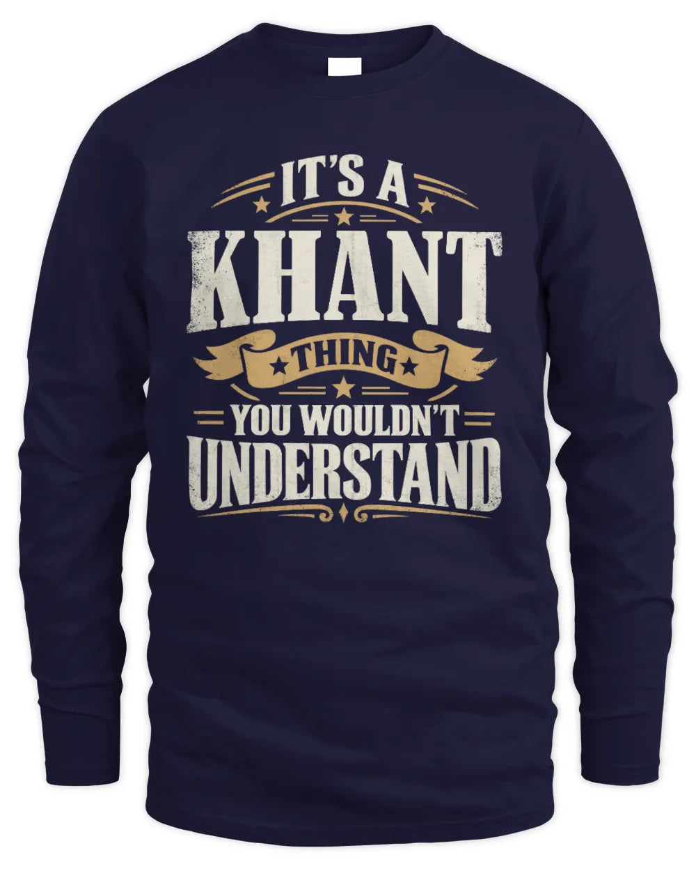 KHANT P08 TH51 - Personalized “It’s a/an [NAME] Thing – You Wouldn’t Understand” Shirt - Men's Long Sleeved T-Shirt - Navy