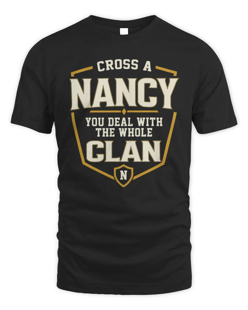NANCY NT1-K008 Cross A/An NAME, You Deal With the Whole Clan | Personalized Vintage T-Shirt - Unisex Standard T-Shirt - Black