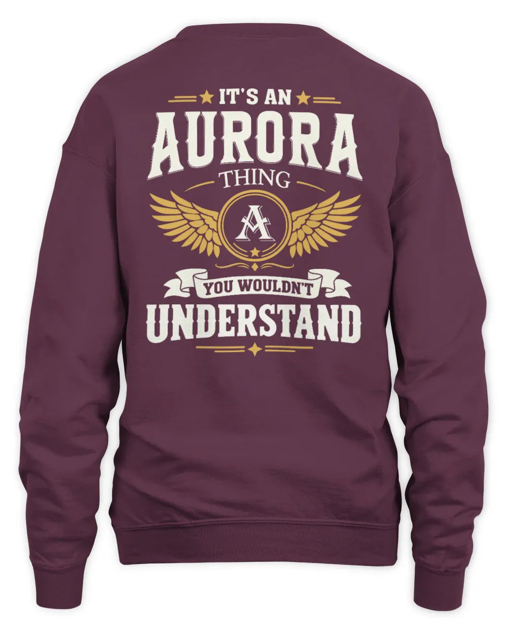 AURORA KT06-M008 It’s a [NAME] Thing – You Wouldn’t Understand | Personalized Vintage T-Shirt - Unisex Sweatshirt - Maroon