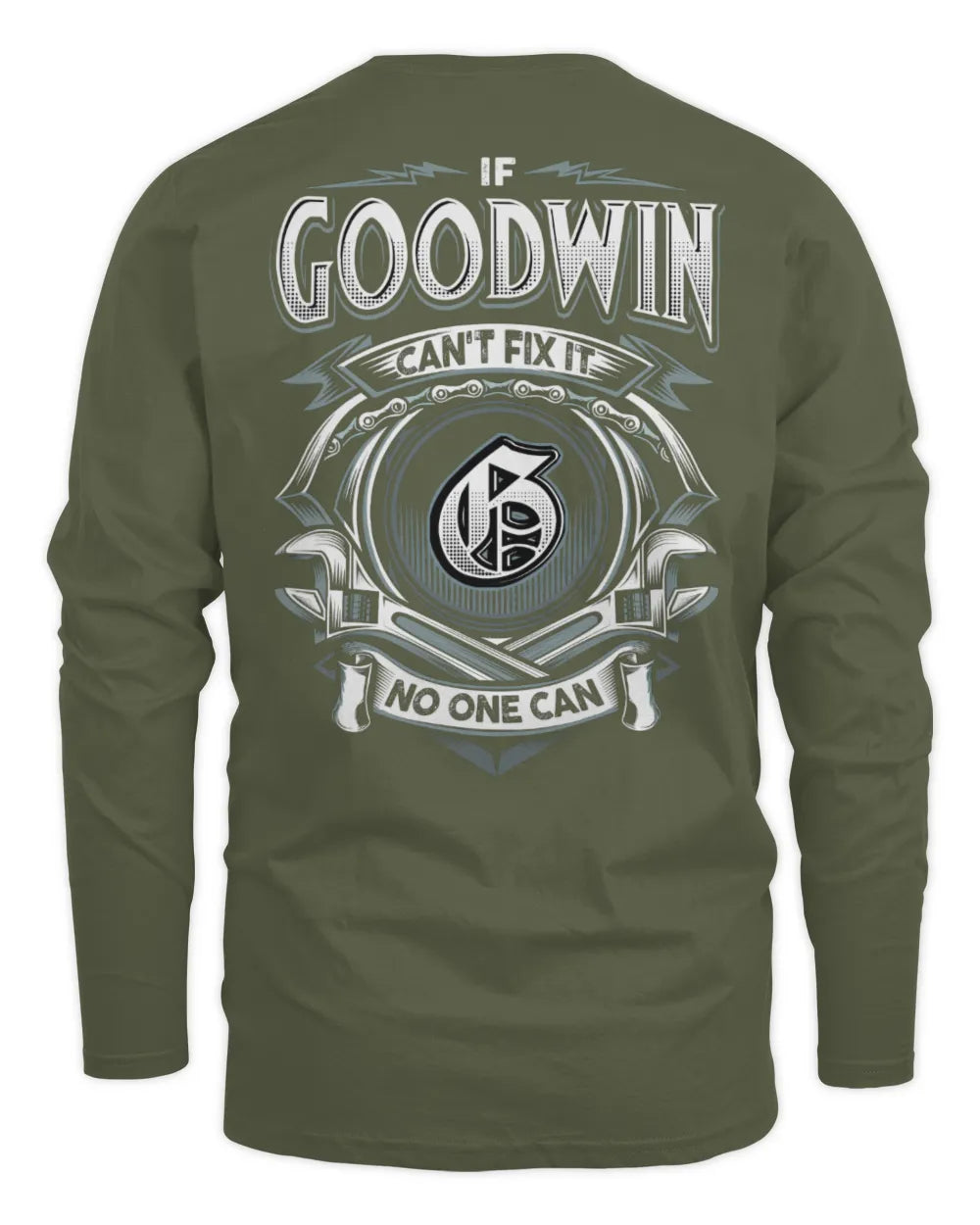GOODWIN AP81-K4-626 - Personalized Ahmed Quote Apparel “If Ahmed Can't Fix It, No One Can” - Men's Long Sleeved T-Shirt - Military Green