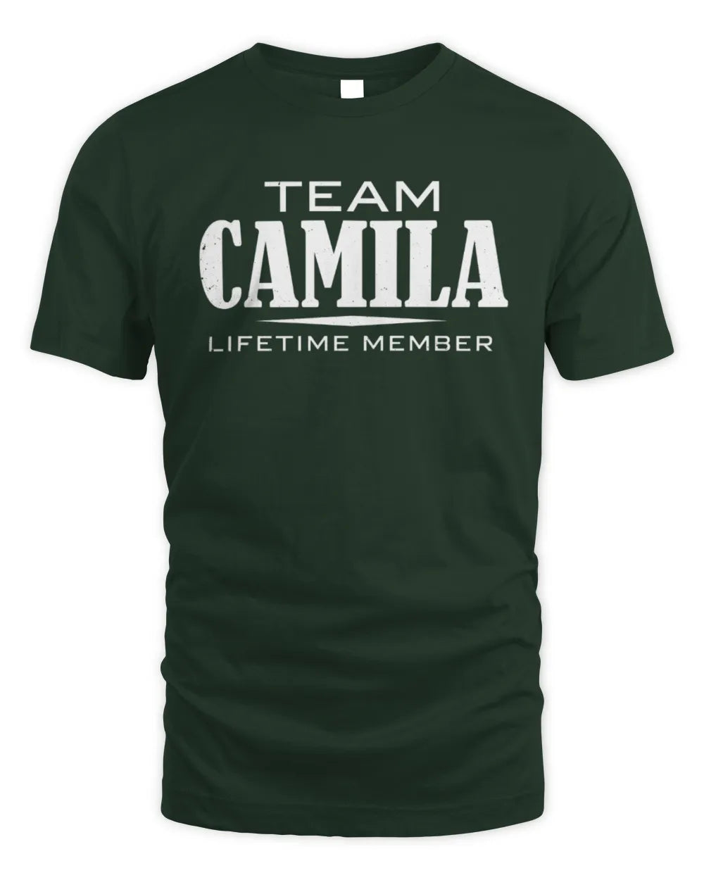 CAMILA BL62-K4-128 - Personalized “Team NAME Lifetime Member” - Unisex Standard T-Shirt - Forest Green