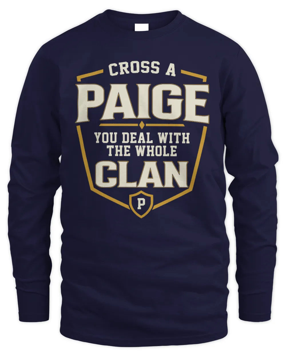 PAIGE NT1-K008 Cross A/An NAME, You Deal With the Whole Clan | Personalized Vintage T-Shirt - Men's Long Sleeved T-Shirt - Navy
