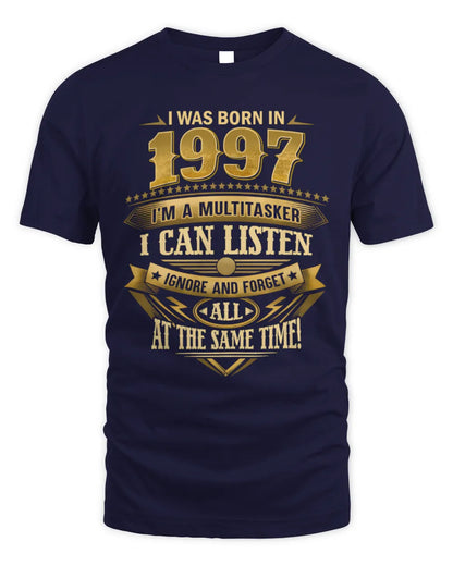1997 HH89-K2 – Funny Birth Year Multitasker Quote T-Shirt - Unisex Standard T-Shirt - Navy