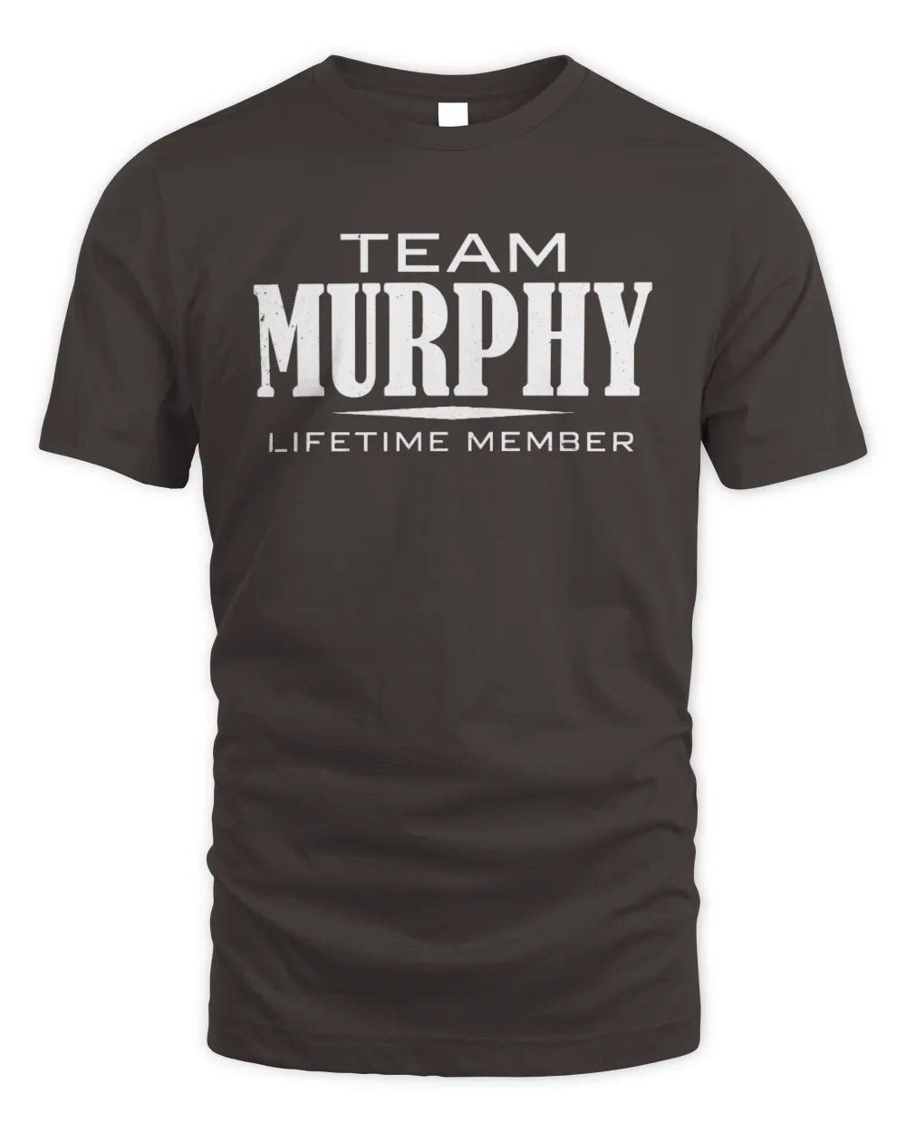 MURPHY BL62-K4-128 - Personalized “Team NAME Lifetime Member” - Unisex Standard T-Shirt - Dark Chocolate