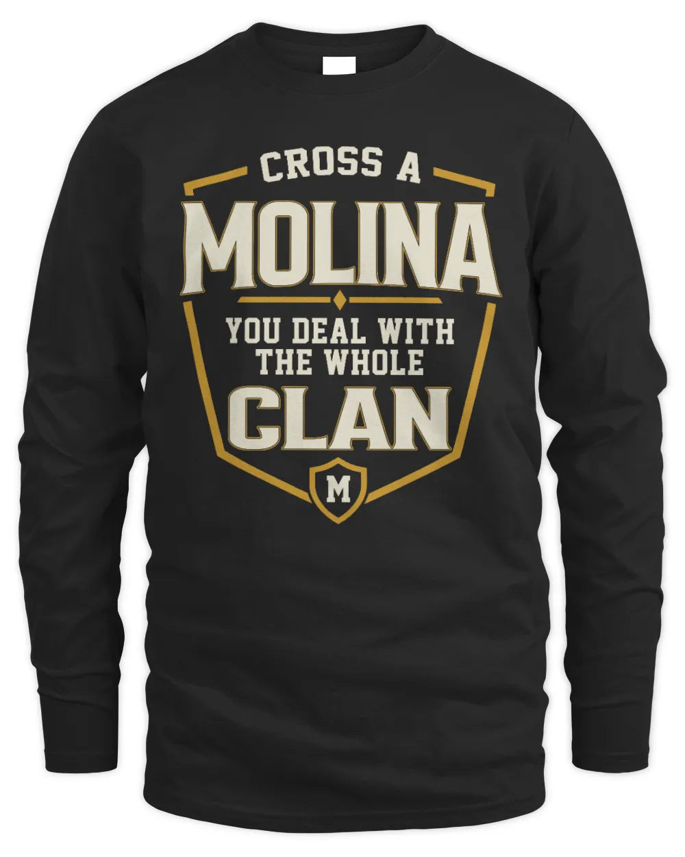 MOLINA NT1-K008 Cross A/An NAME, You Deal With the Whole Clan | Personalized Vintage T-Shirt - Men's Long Sleeved T-Shirt - Black
