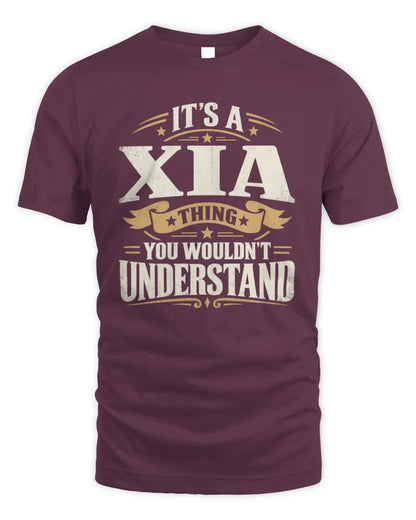 XIA P08 TH51 - Personalized “It’s a/an [NAME] Thing – You Wouldn’t Understand” Shirt - Unisex Standard T-Shirt - Maroon