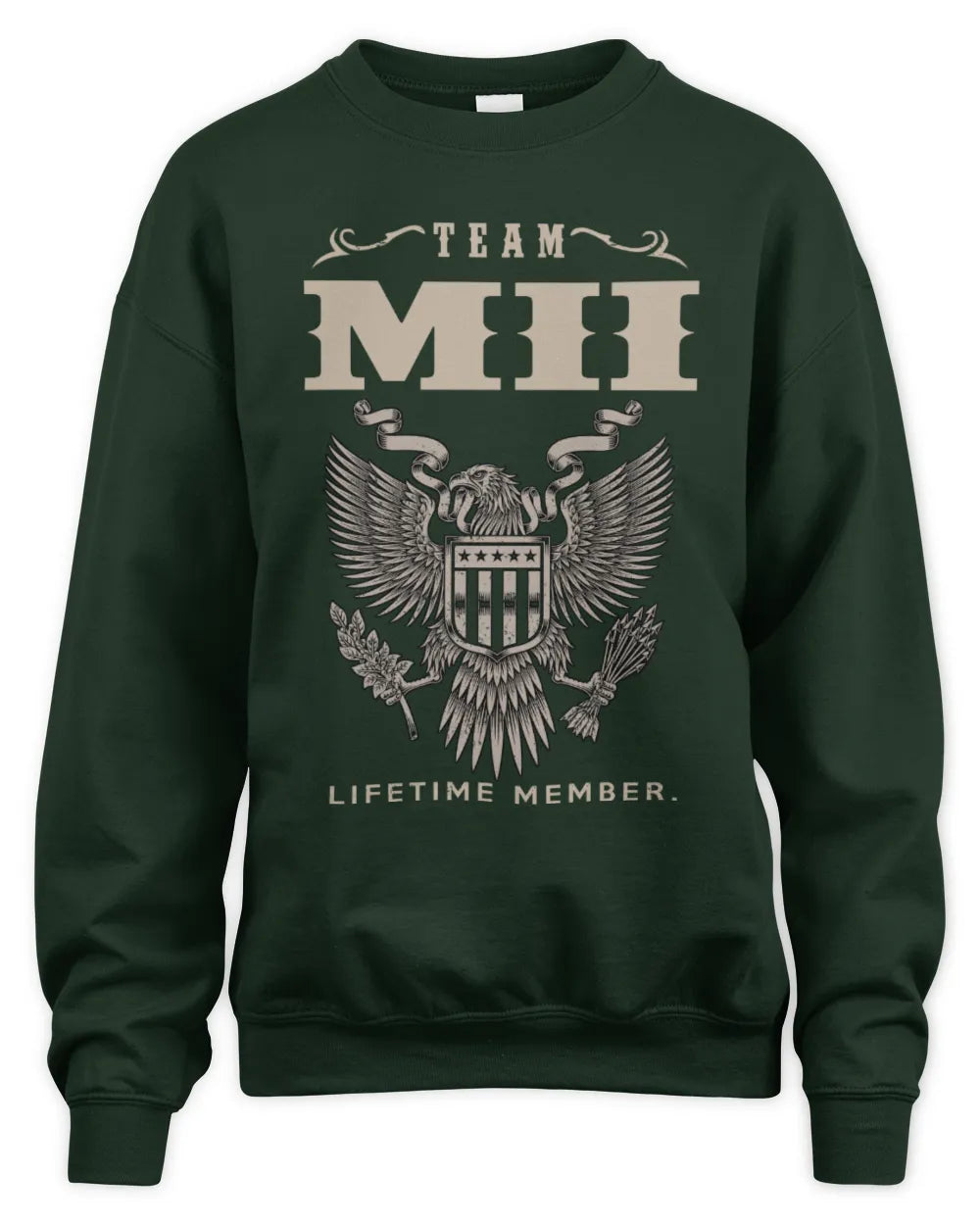 MII TP06-K82 – Personalized Classic Style Apparel “Team NAME Lifetime Member” - Unisex Sweatshirt - Forest Green